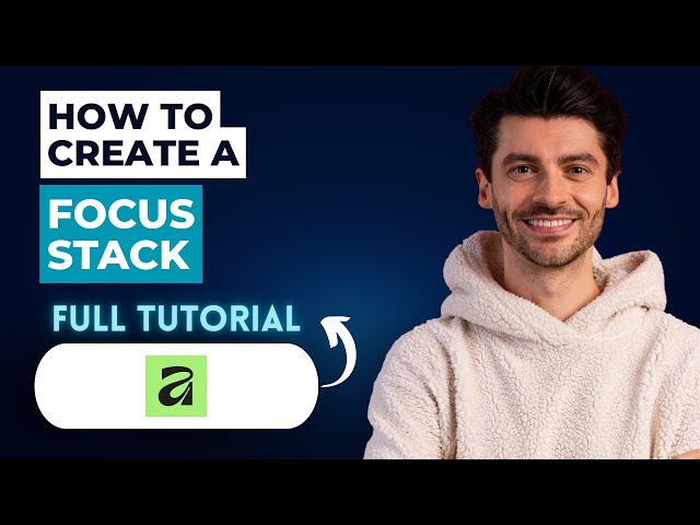 How to Create a Focus Stack using Affinity Photo [2026 Guide]
