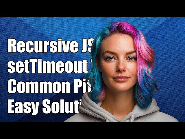 Understanding Recursive setTimeout in JavaScript: Common Pitfalls and Solutions