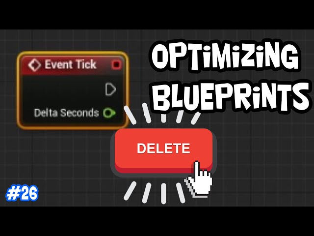How to Optimize Blueprints - Devlog #26