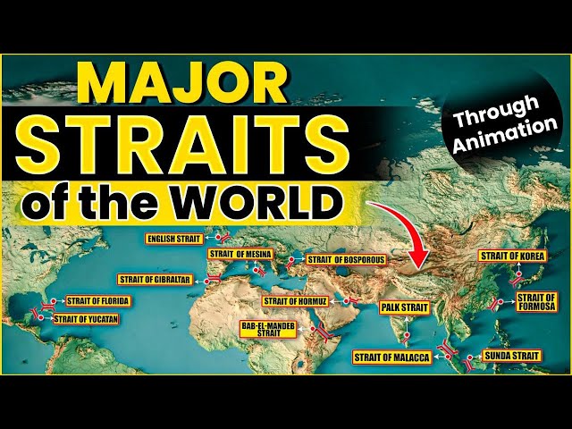 Major Straits of the World | Through Animation | OnlyIAS