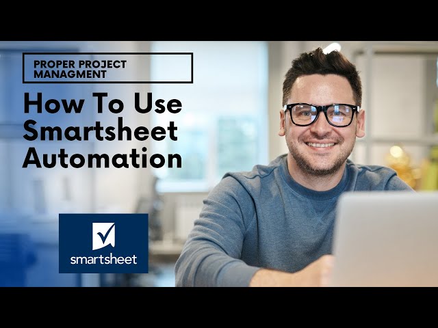 How To Use Smartsheet Automation
