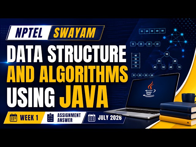 Data Structure and Algorithms Using Java Week 01 Answers 🔥 NPTEL Assignment July 2026 | All Question