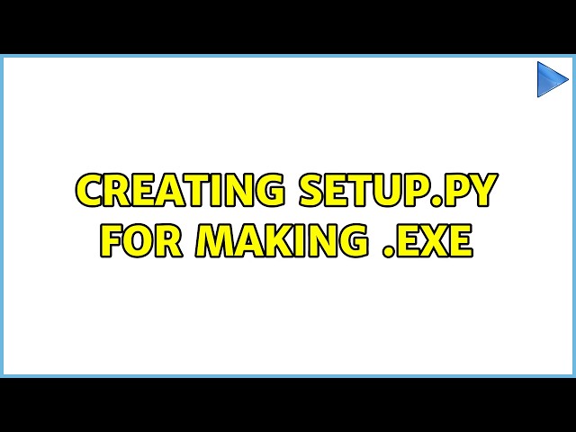Creating setup.py for making .exe
