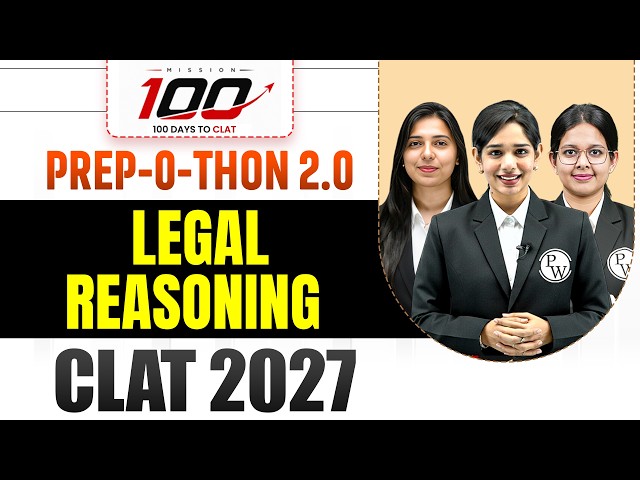 CLAT 2027 Legal Reasoning Marathon | Prep-O-Thon 2.0 | Mission 100 | Complete Preparation