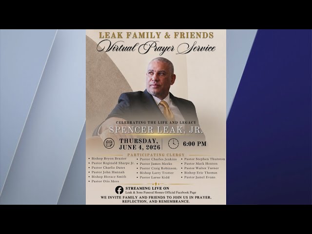 Virtual prayer service held Thursday for Spencer Leak Jr., VP of Leak and Sons Funeral Homes