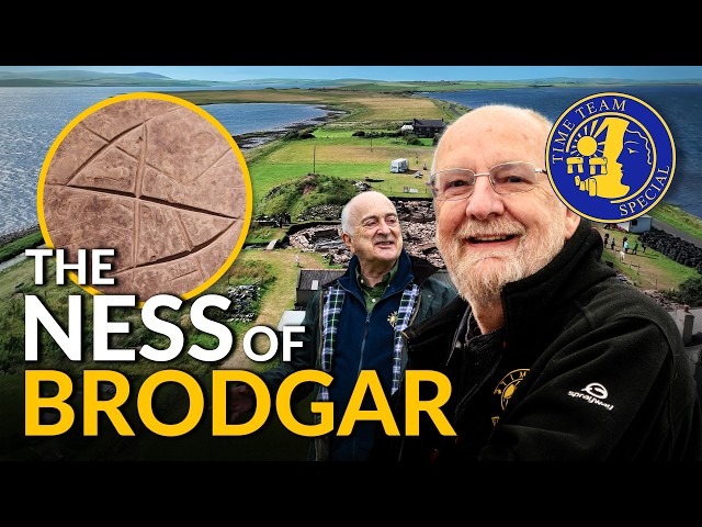 The Ness of Brodgar: Descubriendo el corazón del Neolítico en las Orcadas | Especial de Time Team