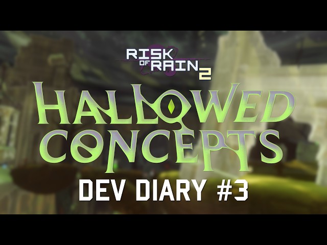 Risk of Rain 2: Hallowed Concepts Dev Diary #3 - Trials of N'Kuhana
