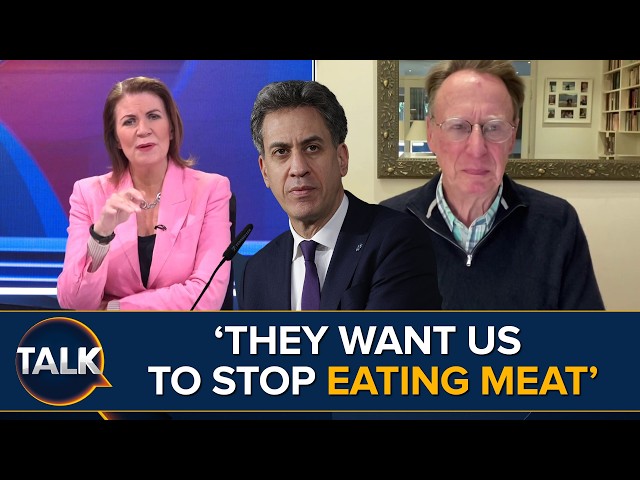 “None of This Adds UP!” | Brits Told to Eat Less Meat and Dairy to Meet Net Zero Targets