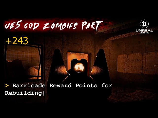 UE5 CoD Zombies Tutorial Part 243: Barricade Reward Points for Rebuilding