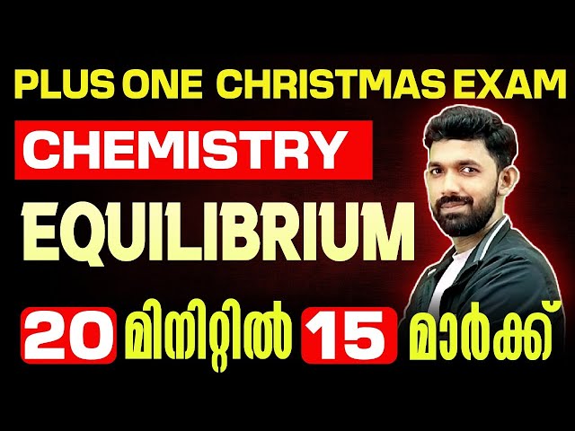 Plus One Chemistry Christmas Exam | Equilibrium | 20 Mark in 25 Min...| Exam Winner