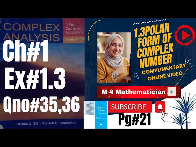 Qno35,36|Ex#1.3|Ch#1|Complex Analysis by Dennis G Zill and Patrick D Shanhan 