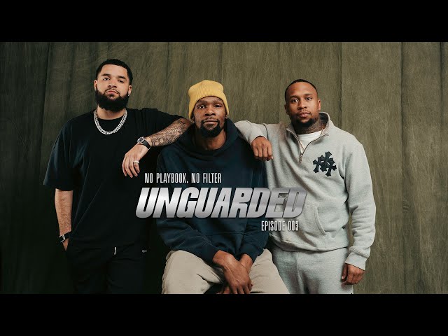 Unguarded Ep 003: KD "I think I Mastered The Game" | 31,000 Points, 2019 Finals Truth & More
