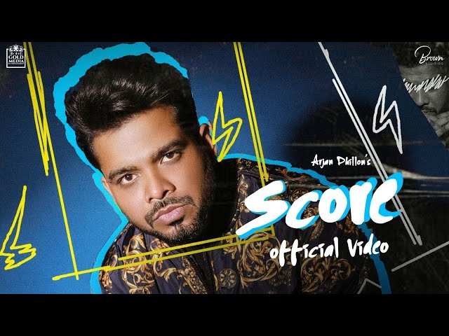 Score (Official Video ) Arjan Dhillon | Arsh Heer | Bal Deo | Gold Media | Brown Studios