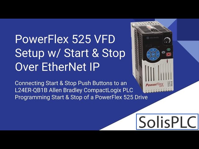 PowerFlex 525 VFD Setup - Programming Parameters Wiring RSLogix Studio 5000 EtherNet IP Start Stop