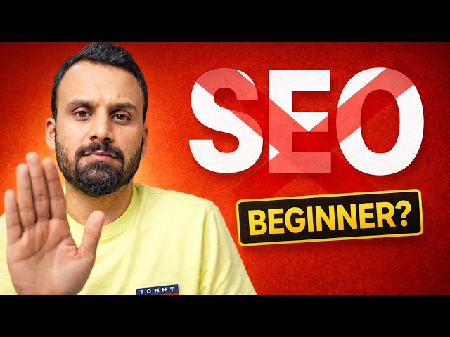 Stop Learning SEO if you’re a beginner (Do this Instead)