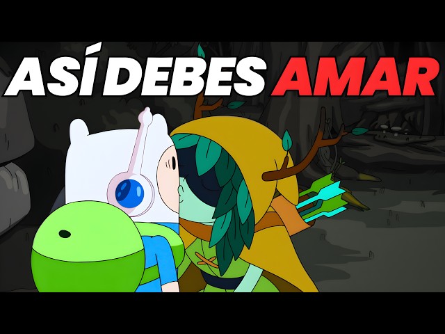 Hora de Aventura te Enseñó a Amar y NO Te Diste Cuenta