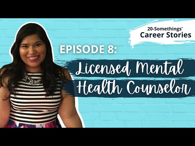Career Story: Licensed Mental Health Counselor (LMHC) (Ep.8)