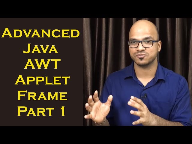 Advanced Java AWT Applet Frame Part 1