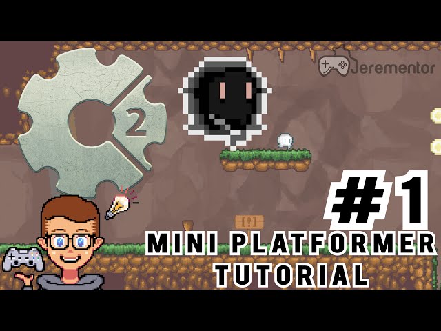 Construct 2: Mini Platformer Series Episode 1/10 | Jerementor