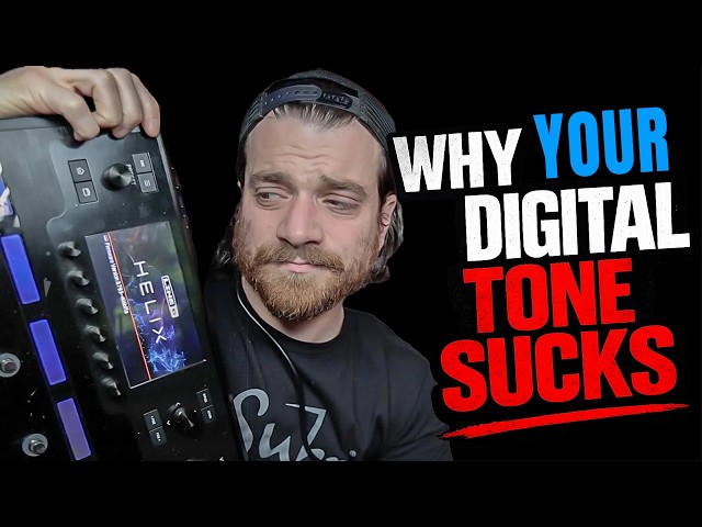 Your Digital Guitar Tone Sounds Bad.