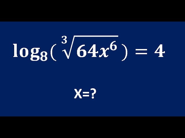 LOGARITMIC EQUATION || Solve log₈(∛64x⁶)=4 | Step-by-Step Logarithm Solving Techniques