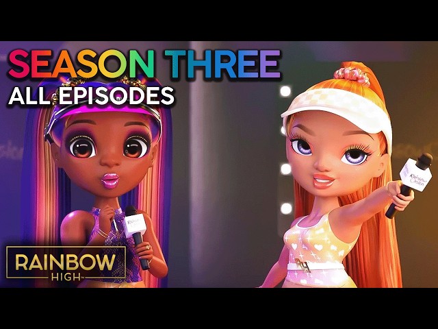 ALL Season 3 Episodes 🌈🎤 Rainbow Vision! 🤩 | Rainbow High