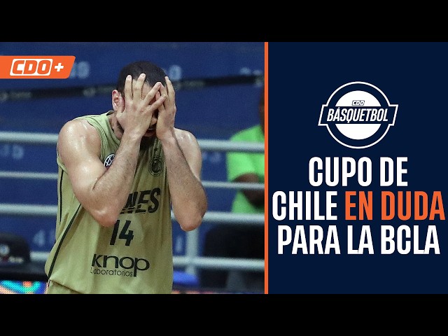 Chile's BCL Americas 2026/27 spot IN DOUBT #CDOBasquetbol 🏀