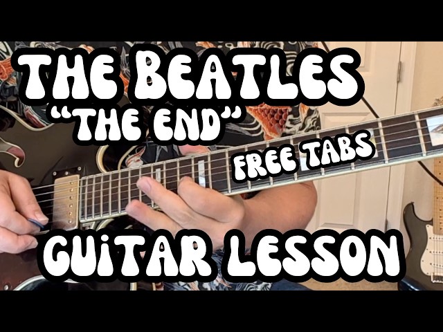 THE END Guitar Lesson THE BEATLES Abbey Road w/ FREE TABS!