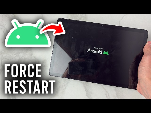 How To Force Restart Android Tablet - Fix Issues
