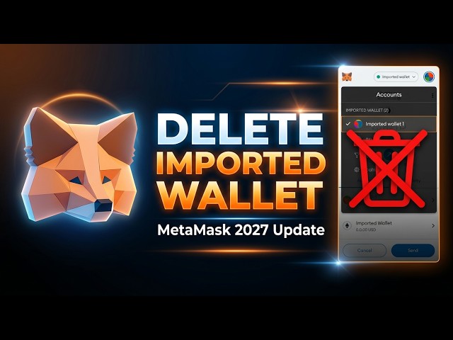 How to Delete an Imported Wallet in MetaMask | Latest Update (2027)