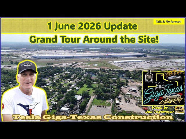 Giga Texas Grand Tour & Major Construction Project Flight 1 June 2026 in 4K