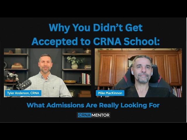 Why You Didn’t Get Accepted to CRNA School: What Admissions Are Really Looking For