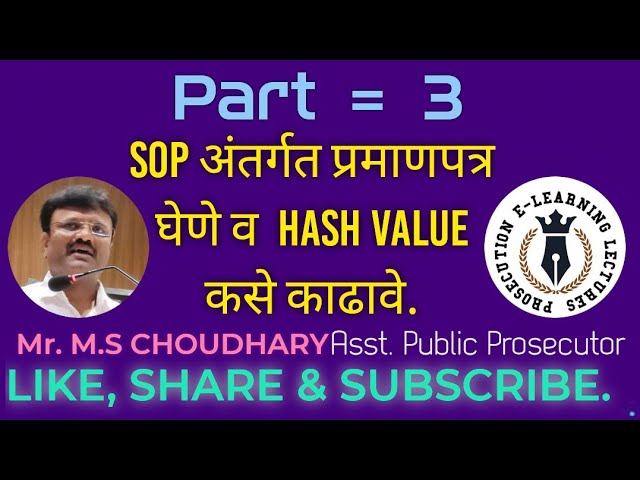 SOP: BSA Section 63(4)(c) Certificate of whose name to get | Hash value | How to extract @PROSECUTIONELEARNINGLECTURES