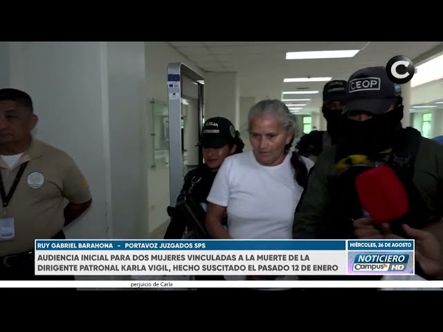 ¡Audiencia clave! A juicio dos mujeres acusadas por la muerte de la dirigente Karla Vigil