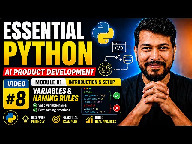 🚀 Essential Python #08 | Variables & Naming Rules | AI Product Development Series