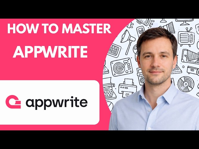 How to Master Appwrite Full Guide 2026