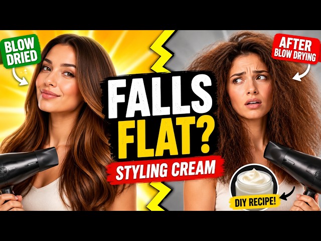 Why Styling Cream Fails After Blow Drying | DIY Hair Styling Cream