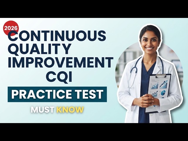Continuous Quality Improvement CQI Practice Exam 10 Key Questions and Full Explanations