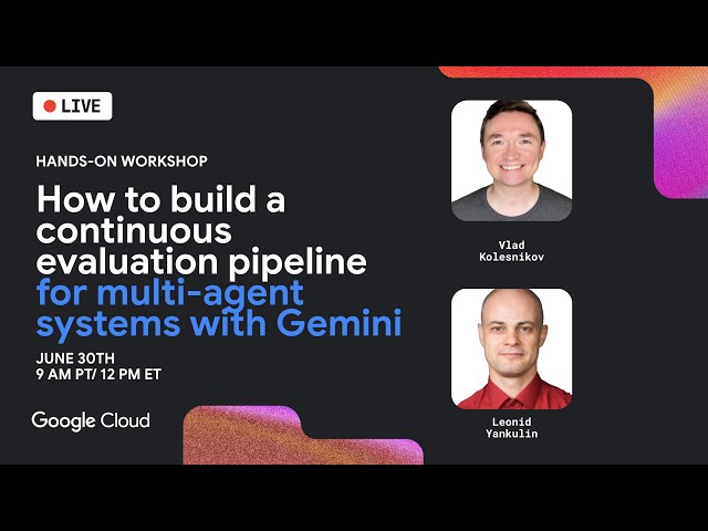 How to build a continuous evaluation pipeline for multi-agent systems with Gemini