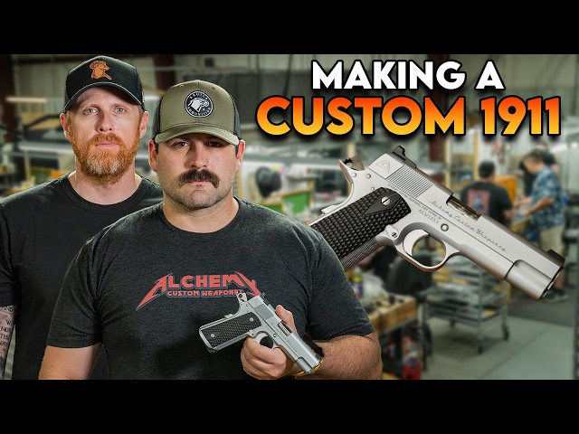 Hand Made 1911’s - How They’re Made - Why They Matter - With Alchemy Custom Weaponry