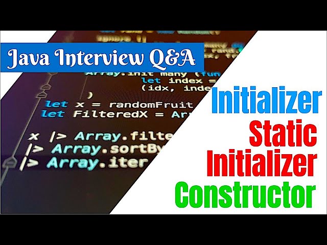 Initializer Block, Static Initializer Block And Constructor | Java Interview Question