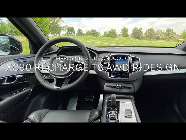 Volvo XC90 Recharge T8 AWD R-Design || Impresiones de Conducción