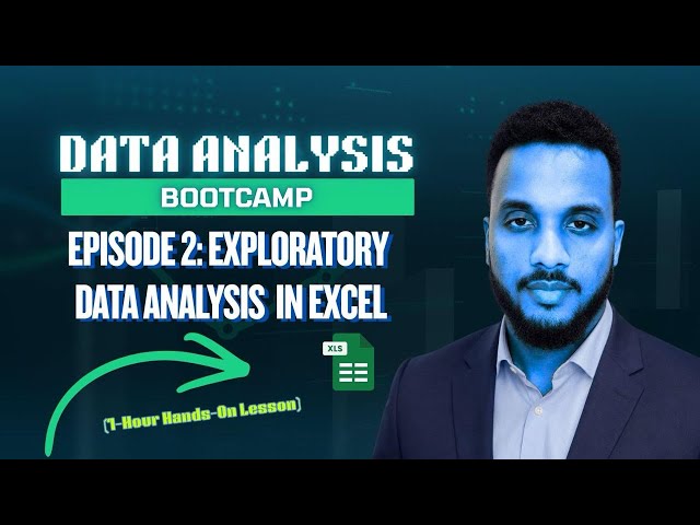 Episode 2: Exploratory Data Analysis in Excel | Data Analyst Bootcamp