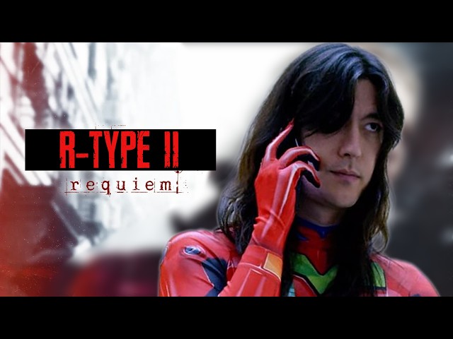 R-TYPE II :: RESIDENT EVIL 9