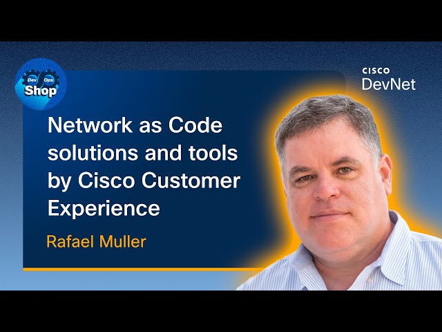 Network as Code solutions and tools by Cisco Customer Experience