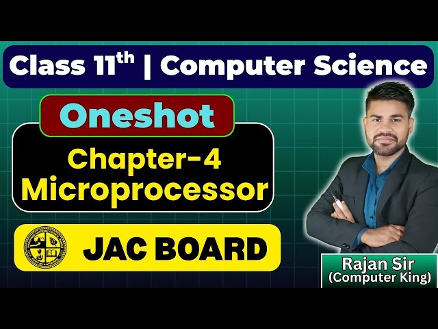 Class 11 | Ch - 4 | Oneshot | Microprocessor  & Memory Management  |JAC Board| Computer Science