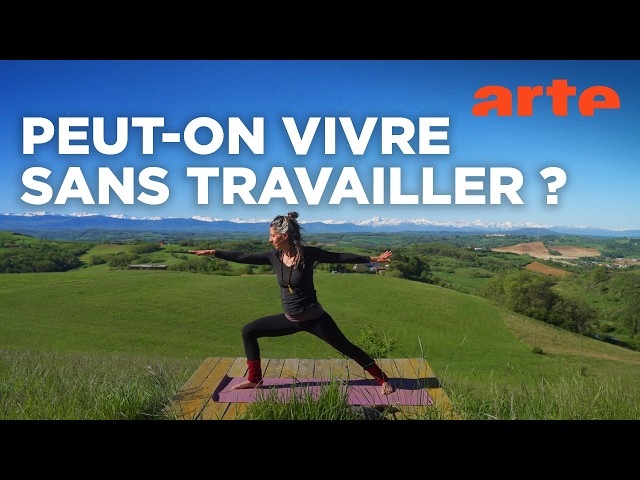 Vivre sans travail | ARTE