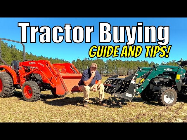 Buying a Tractor:  Make Your FIRST Tractor YOUR Perfect Tractor!