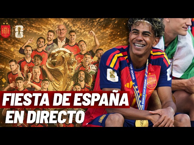 ESPAÑA, CAMPEONA DEL MUNDIAL I Celebraciones y rúa de los jugadores de la selección EN DIRECTO
