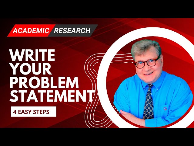 How to Write a Problem Statement in Four Easy Steps